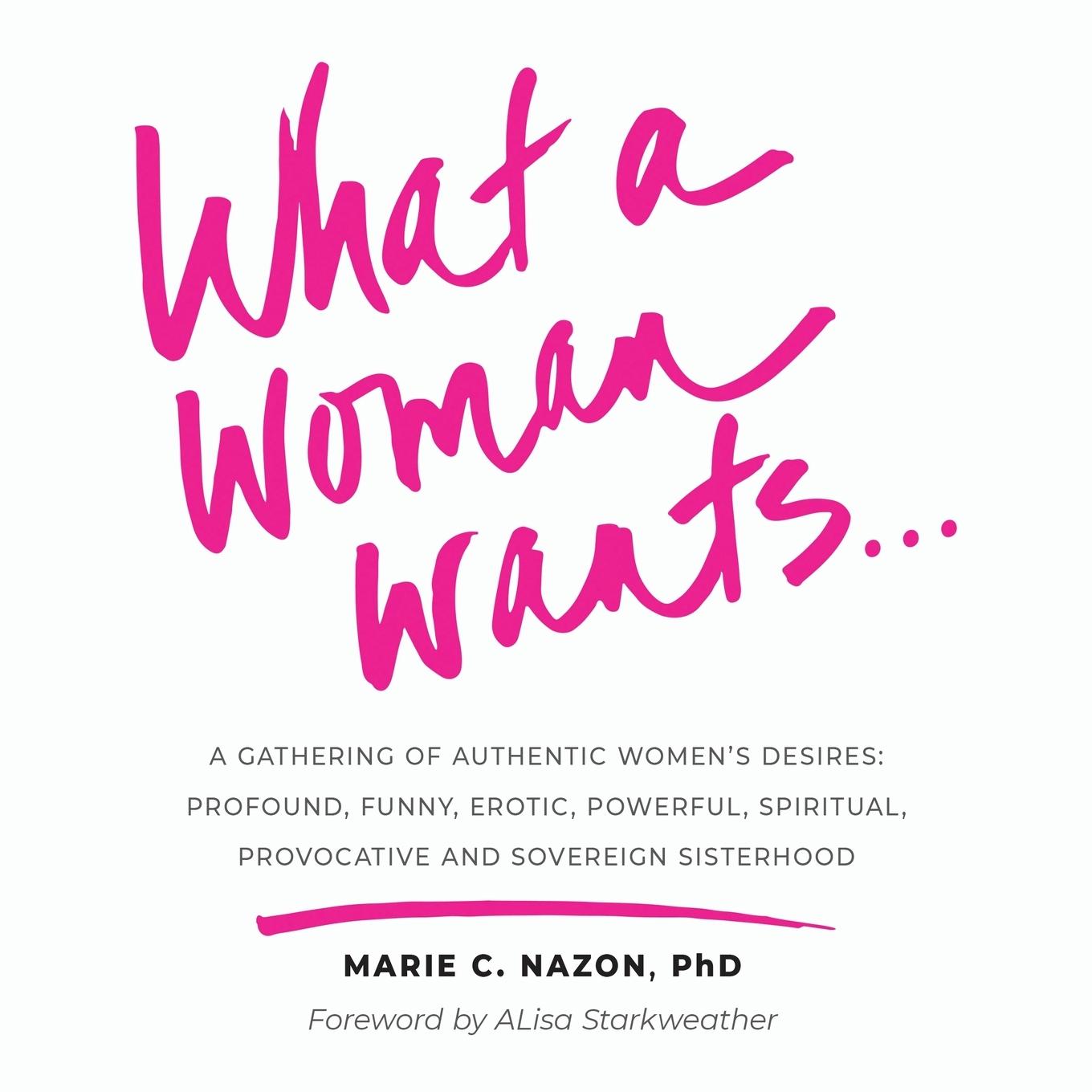 Cover: 9781951591618 | What a Woman Wants... | Marie C. Nazon | Taschenbuch | Englisch | 2021