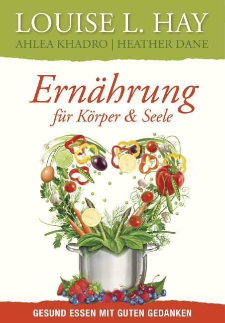 Cover: 9783957360380 | Ernährung für Körper und Seele | Gesund essen mit guten Gedanken