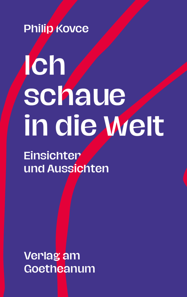 Cover: 9783723516539 | Ich schaue in die Welt | Einsichten und Aussichten | Philip Kovce