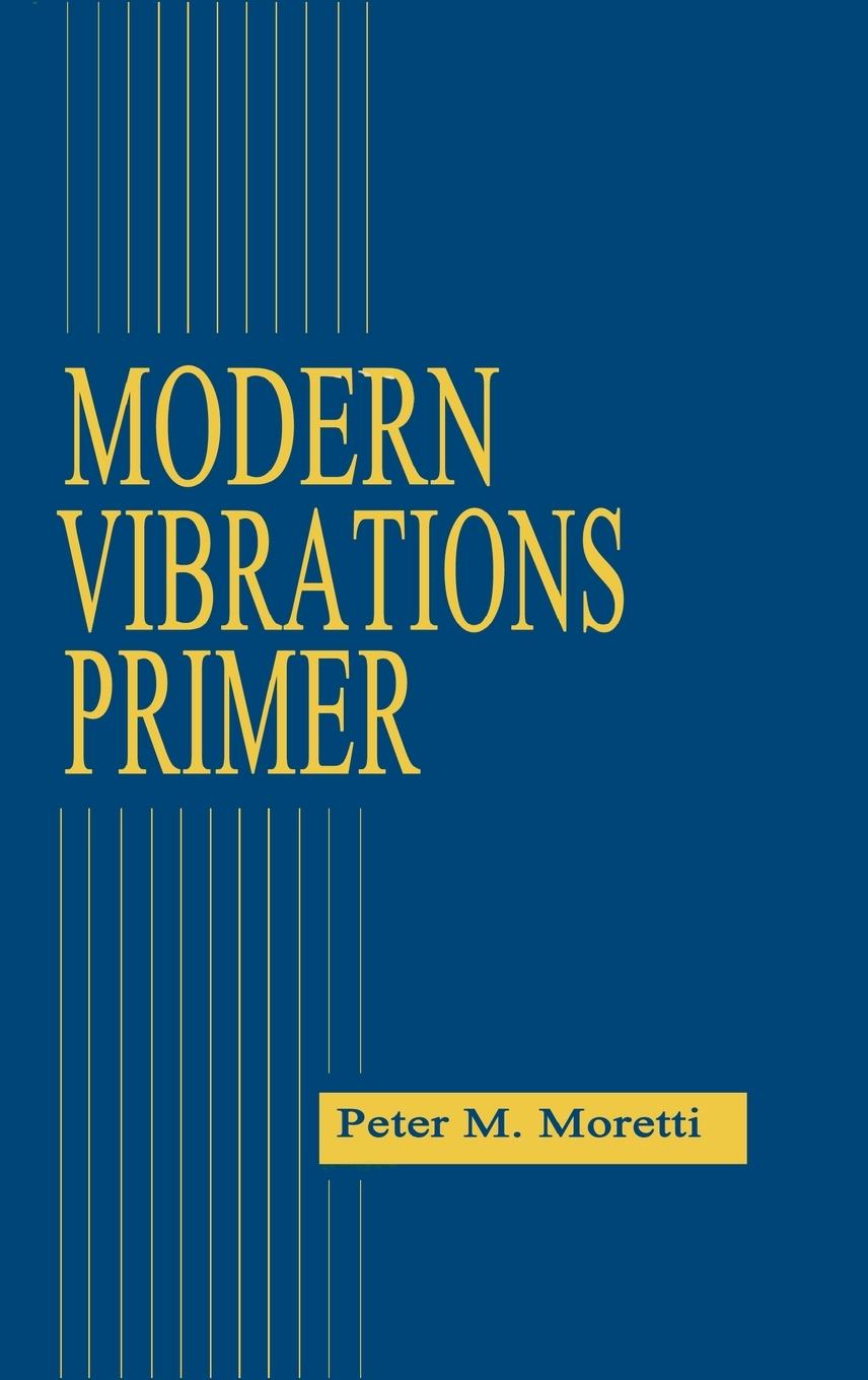 Cover: 9780849320385 | Modern Vibrations Primer | Peter M. Moretti | Buch | Englisch | 1999