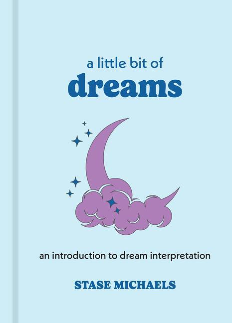 Cover: 9781454913016 | A Little Bit of Dreams | An Introduction to Dream Interpretation