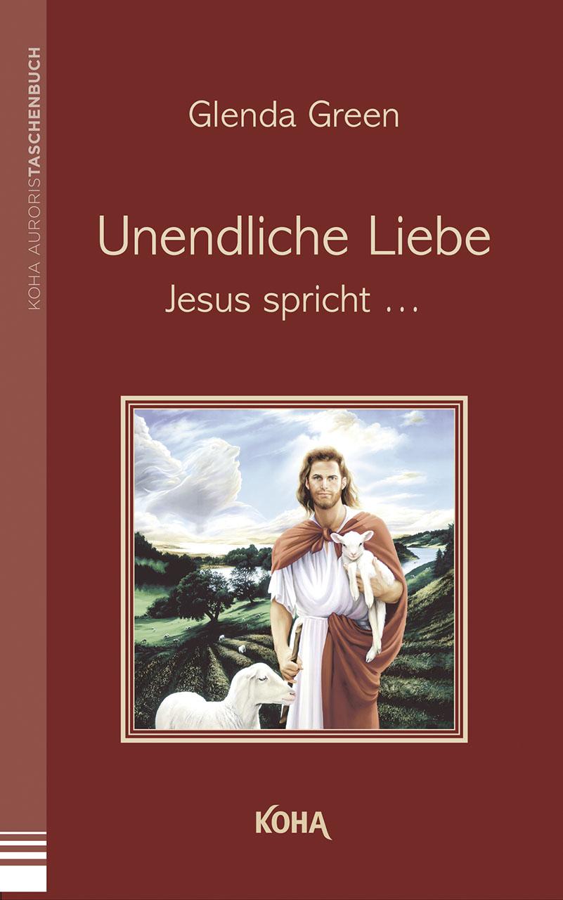 Cover: 9783867281263 | Unendliche Liebe | Jesus spricht | Glenda Green | Taschenbuch | 352 S.