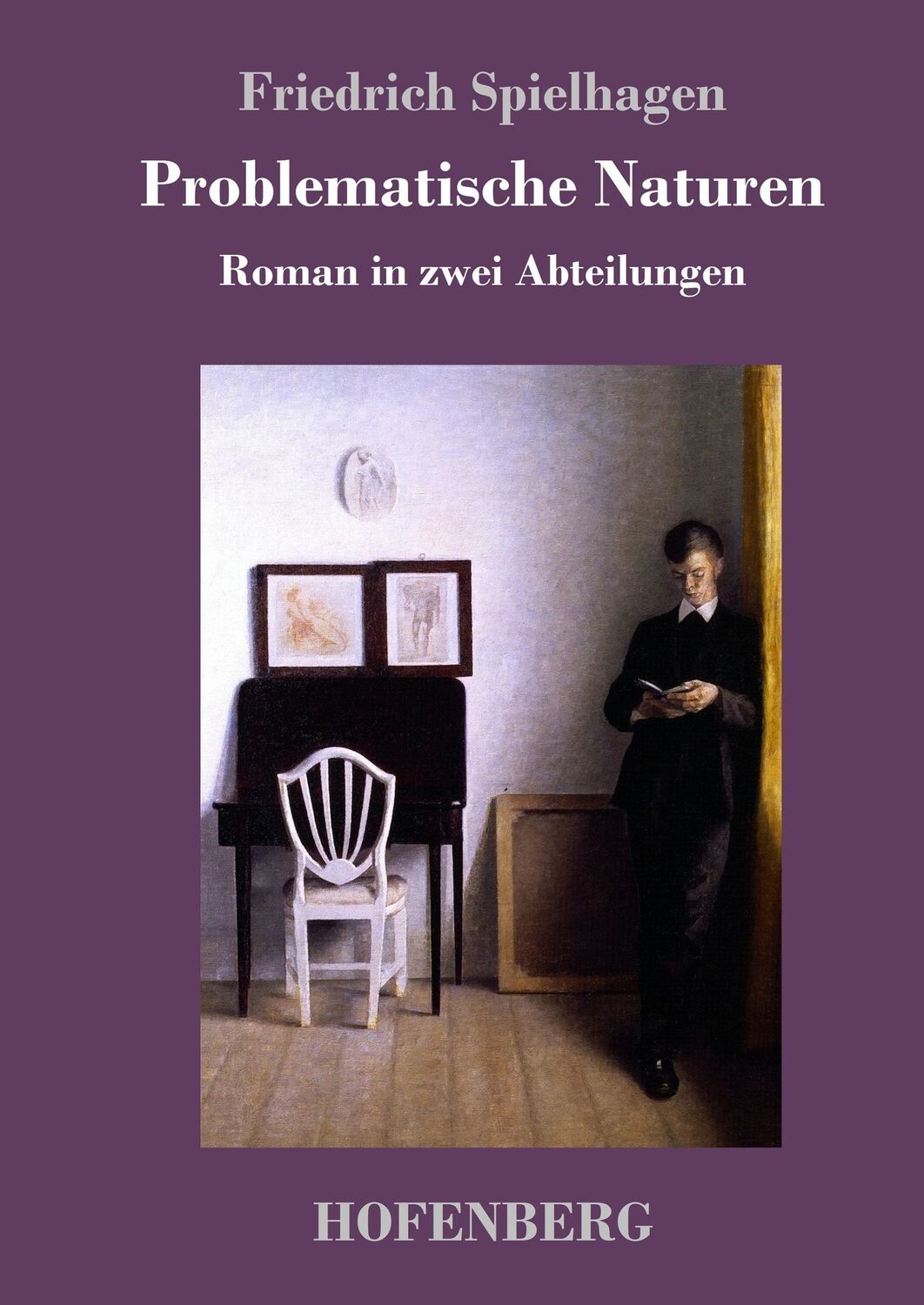 Cover: 9783743713000 | Problematische Naturen | Roman in zwei Abteilungen | Spielhagen | Buch