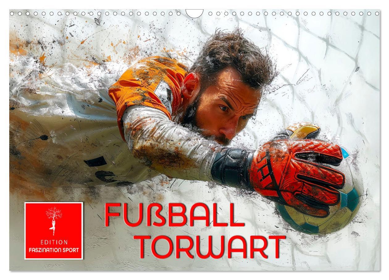 Cover: 9783383772351 | Fußball Torwart (Wandkalender 2025 DIN A3 quer), CALVENDO...