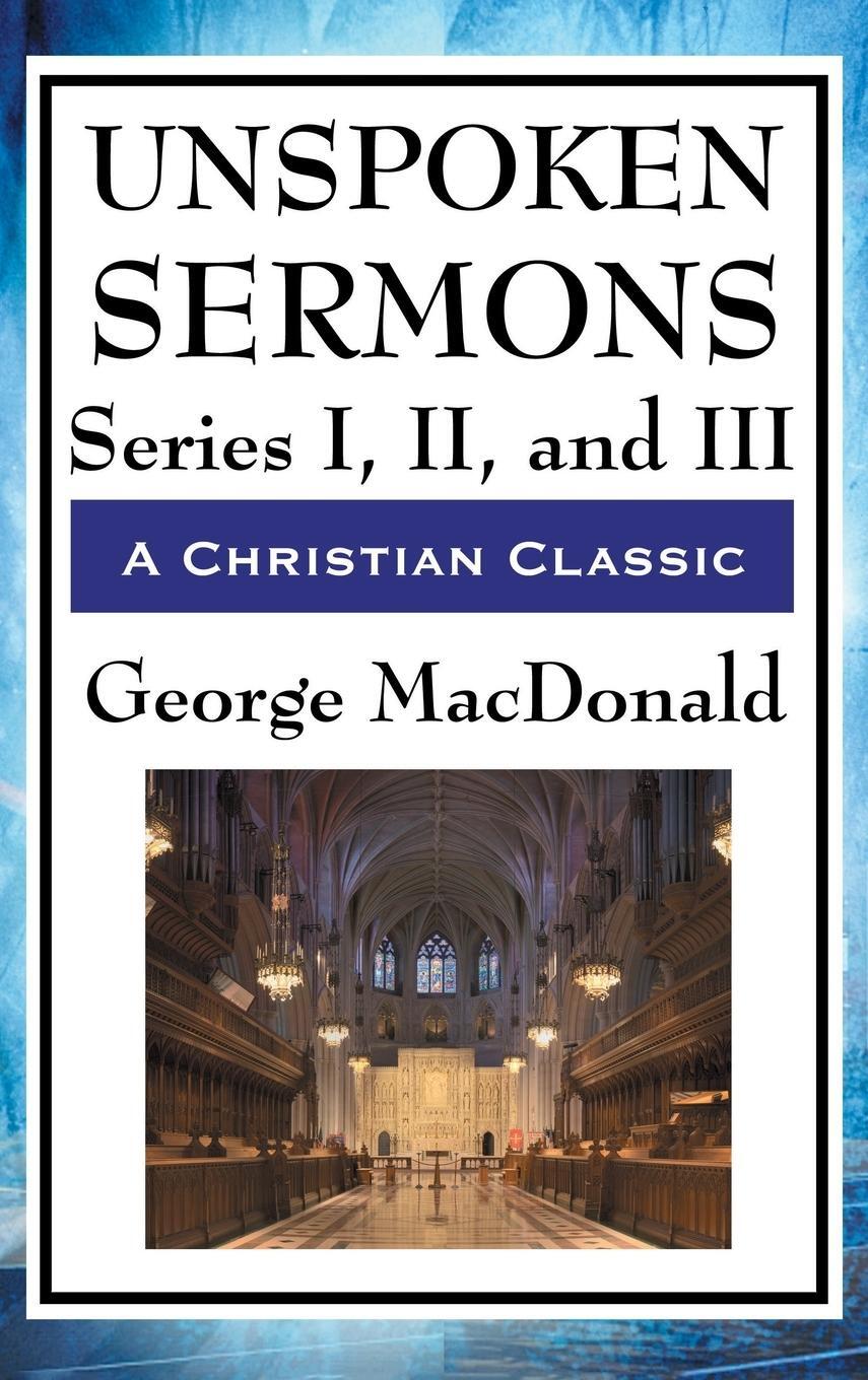 Cover: 9781515435884 | Unspoken Sermons | Series I, II, and III | George Macdonald | Buch