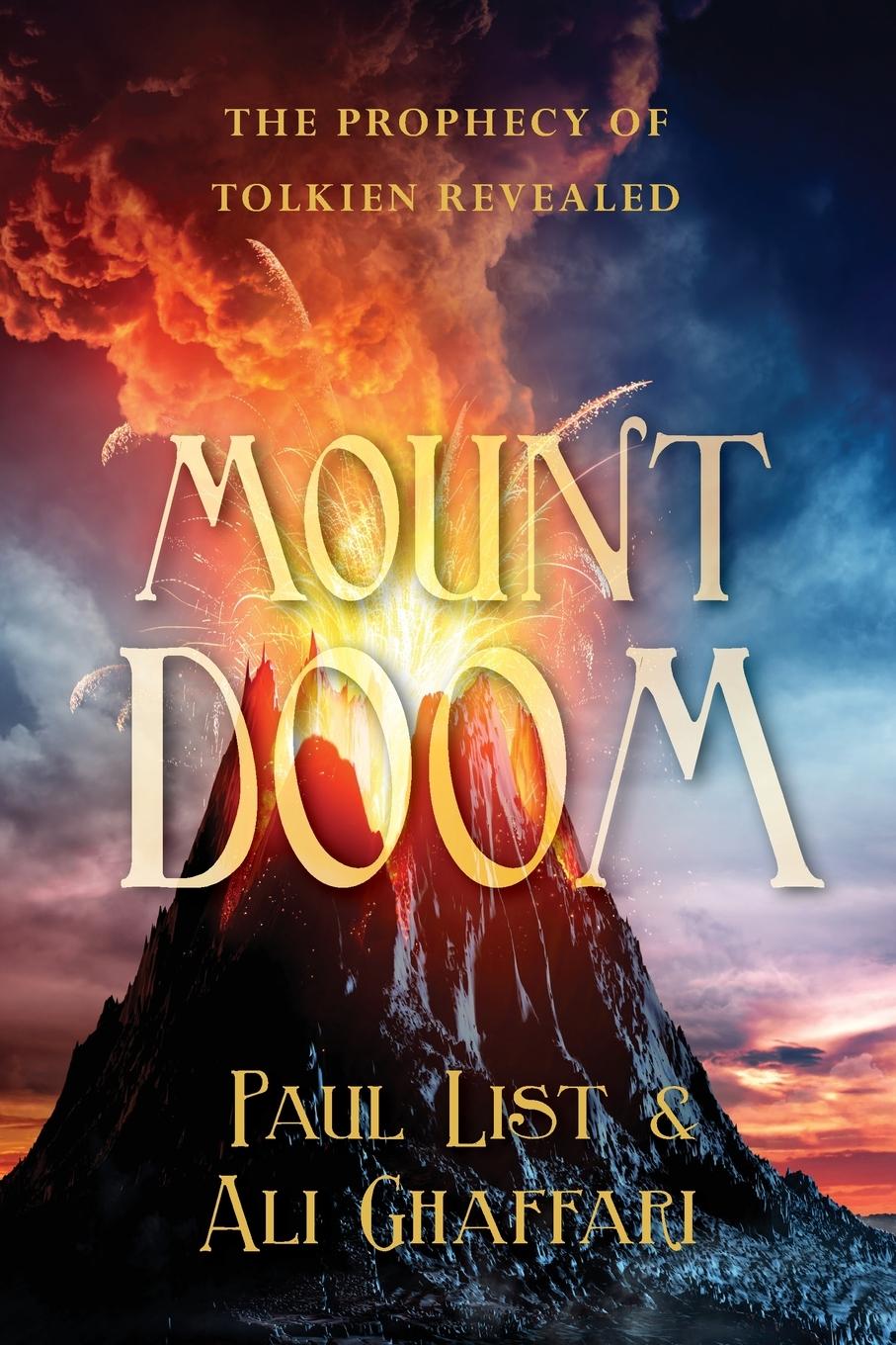 Cover: 9781956267730 | Mount Doom | The Prophecy of Tolkien Revealed | Paul List | Buch