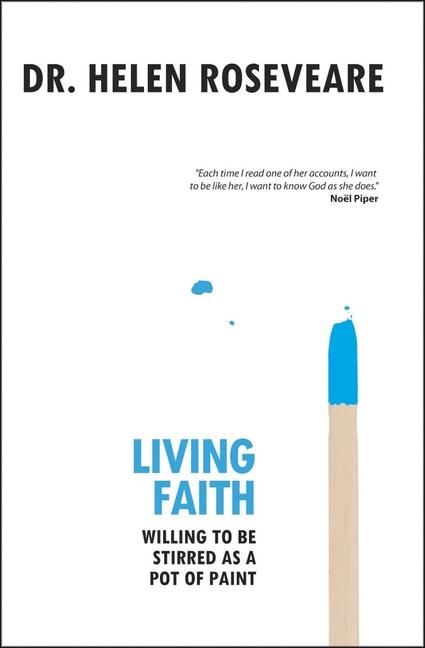 Cover: 9781845502959 | Living Faith | Willing to Be Stirred as a Pot of Paint | Roseveare