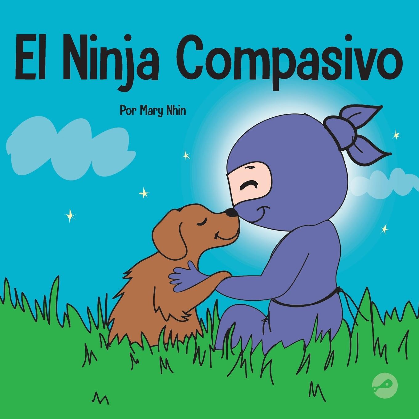 Cover: 9781637313589 | El Ninja Compasivo | Mary Nhin | Taschenbuch | Spanisch | 2022