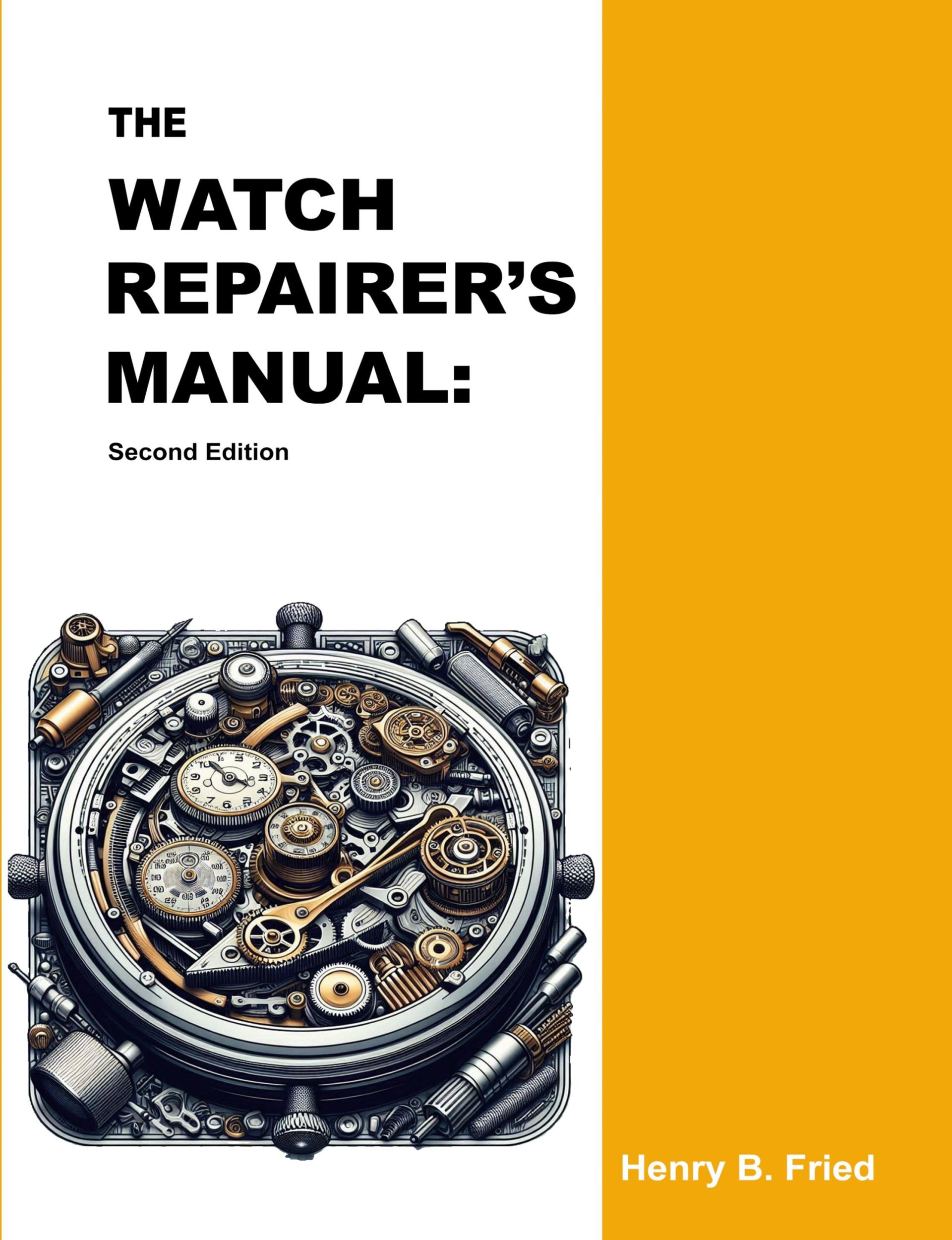 Cover: 9786979132157 | The Watch Repairer's Manual | Second Edition | Henry B. Fried | Buch