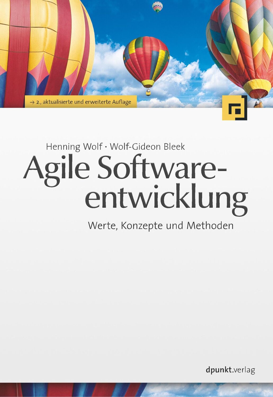 Cover: 9783898647014 | Agile Softwareentwicklung | Henning Wolf (u. a.) | Taschenbuch | 2017