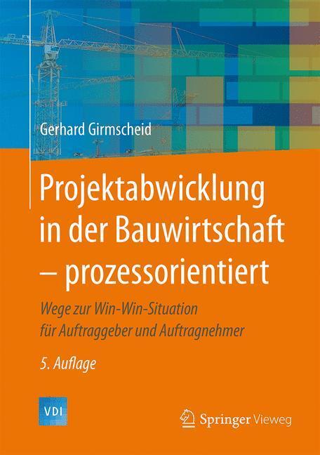 Cover: 9783662493298 | Projektabwicklung in der Bauwirtschaft ¿ prozessorientiert | Buch