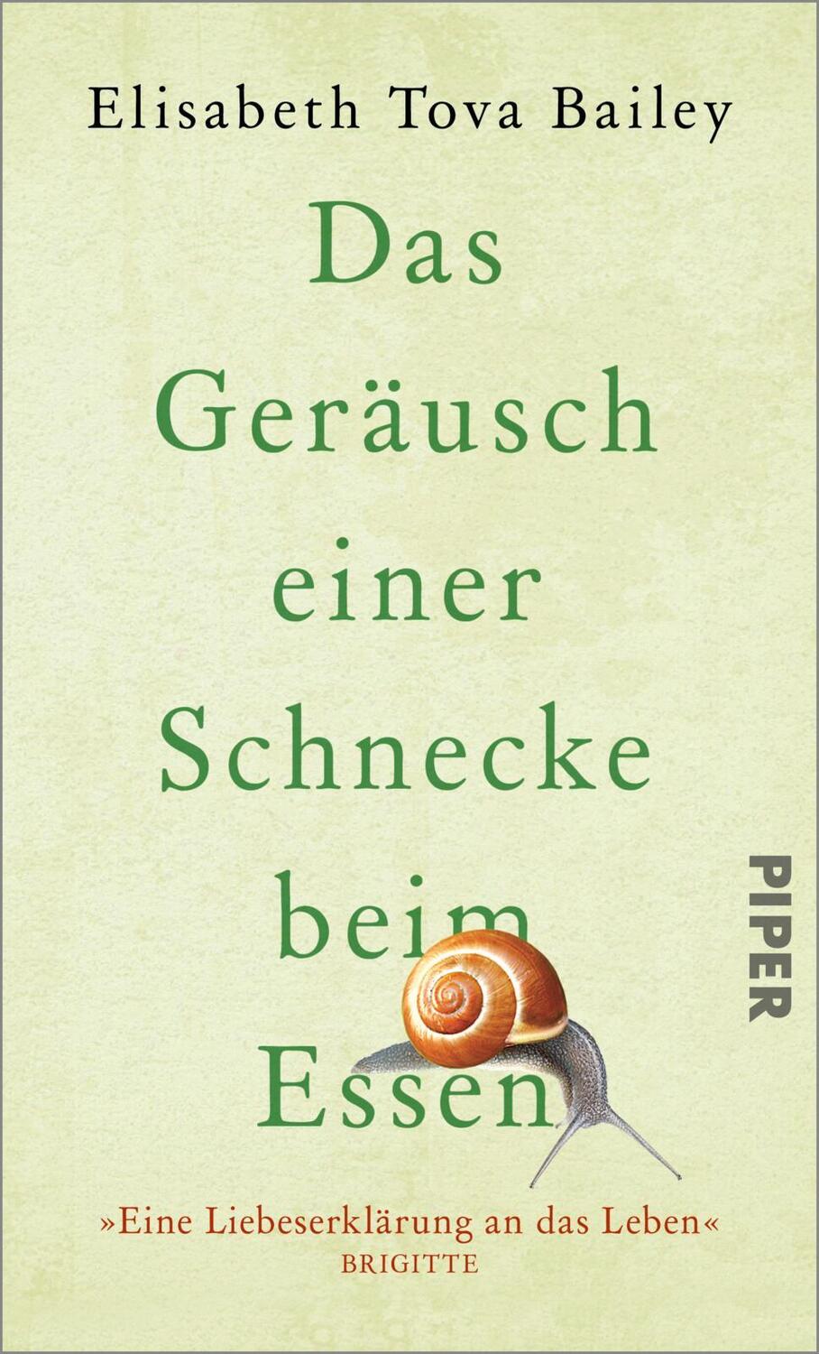 Cover: 9783492071567 | Das Geräusch einer Schnecke beim Essen | Elisabeth Tova Bailey | Buch