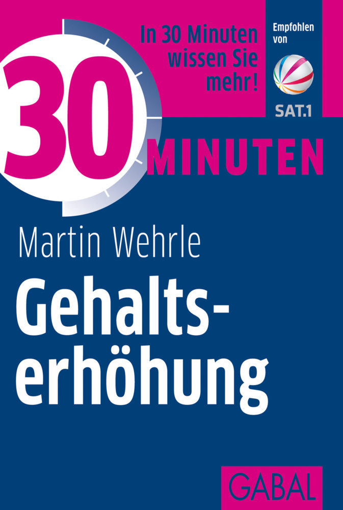 Cover: 9783869363202 | 30 Minuten Gehaltserhöhung | In 30 Minuten wissen Sie mehr! | Wehrle