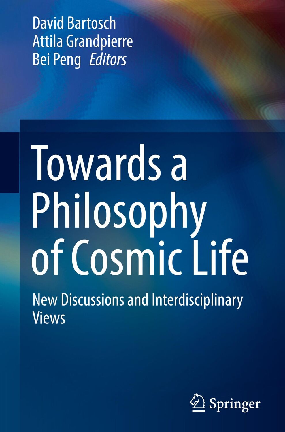 Cover: 9789819921300 | Towards a Philosophy of Cosmic Life | David Bartosch (u. a.) | Buch