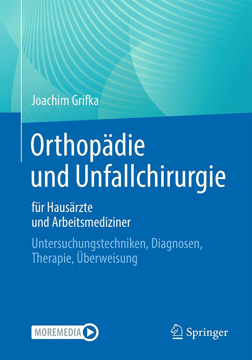 Cover: 9783662666746 | Orthopädie und Unfallchirurgie für Hausärzte und Arbeitsmediziner | X