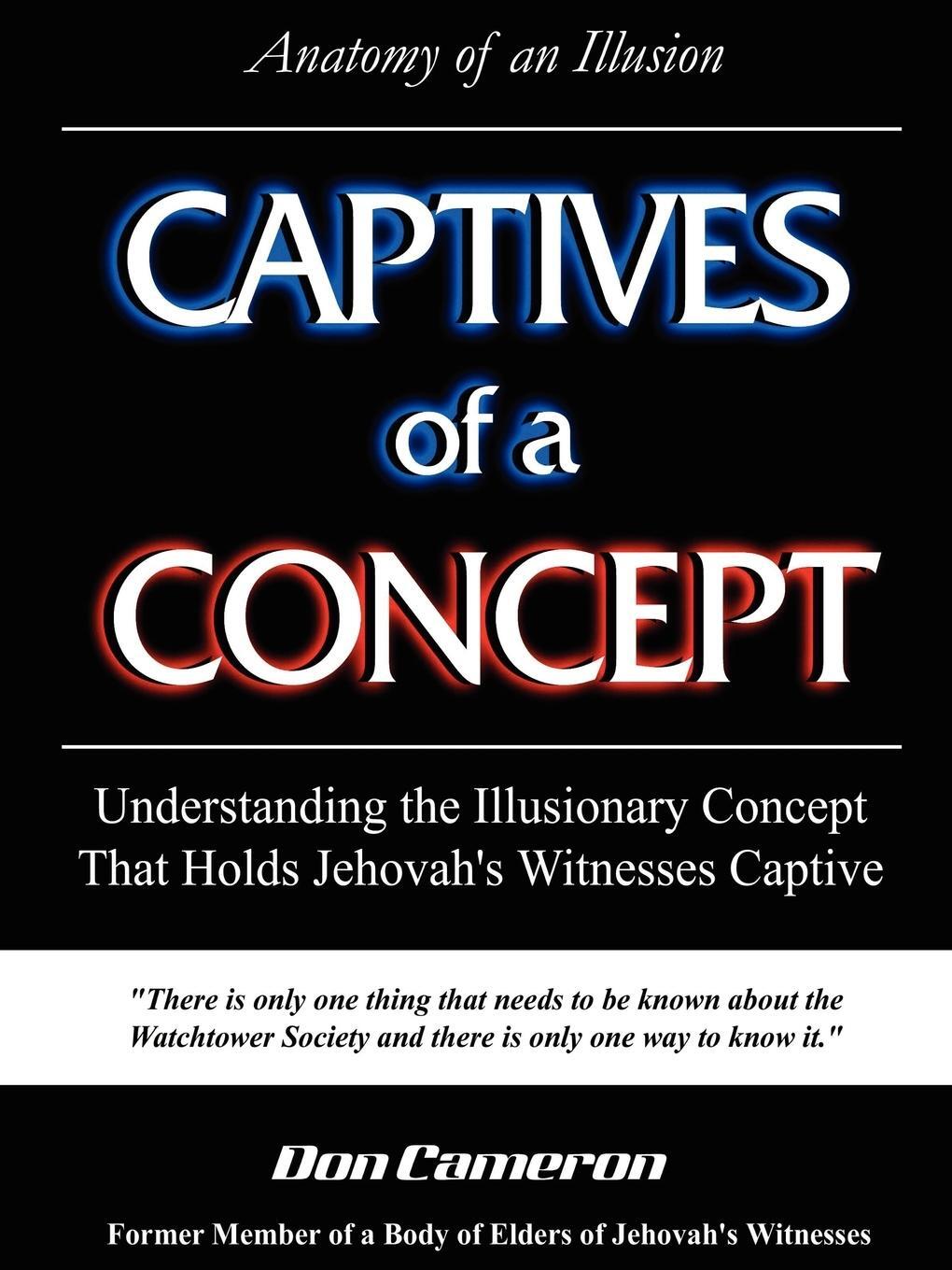 Cover: 9781411622104 | Captives of a Concept (Anatomy of an Illusion) | Don Cameron | Buch