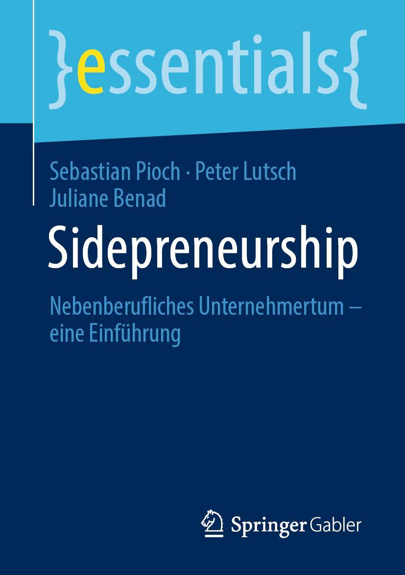 Cover: 9783658315047 | Sidepreneurship | Nebenberufliches Unternehmertum - eine Einführung