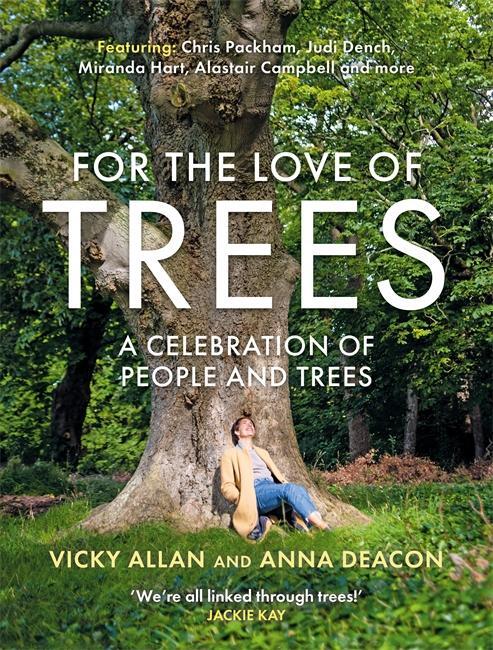 Cover: 9781785303098 | For the Love of Trees | A Celebration of People and Trees | Buch