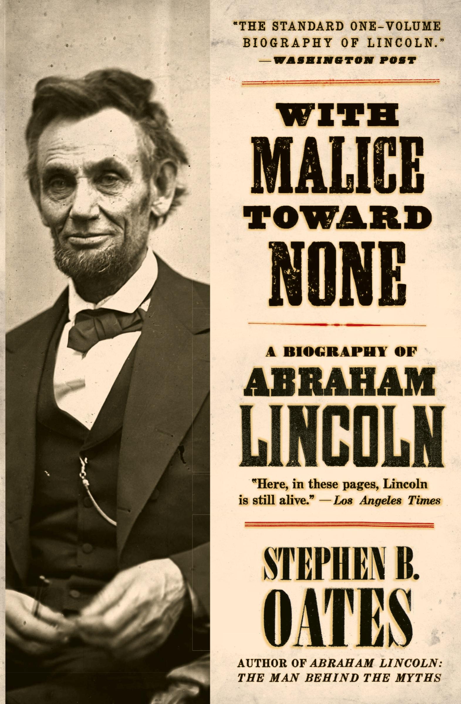 Cover: 9780060924713 | With Malice Toward None | A Biography of Abraham Lincoln | Oates