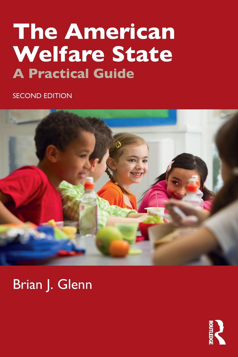 Cover: 9781032042213 | The American Welfare State | A Practical Guide | Brian J. Glenn | Buch