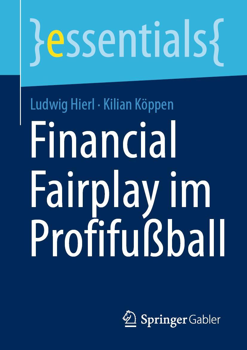 Cover: 9783658356217 | Financial Fairplay im Profifußball | Kilian Köppen (u. a.) | Buch | x