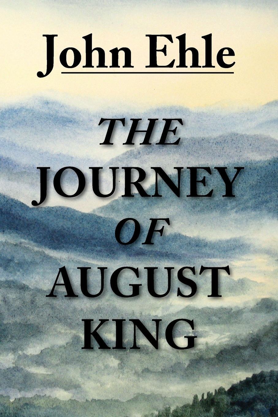 Cover: 9781941209837 | The Journey of August King | John Ehle | Taschenbuch | Paperback