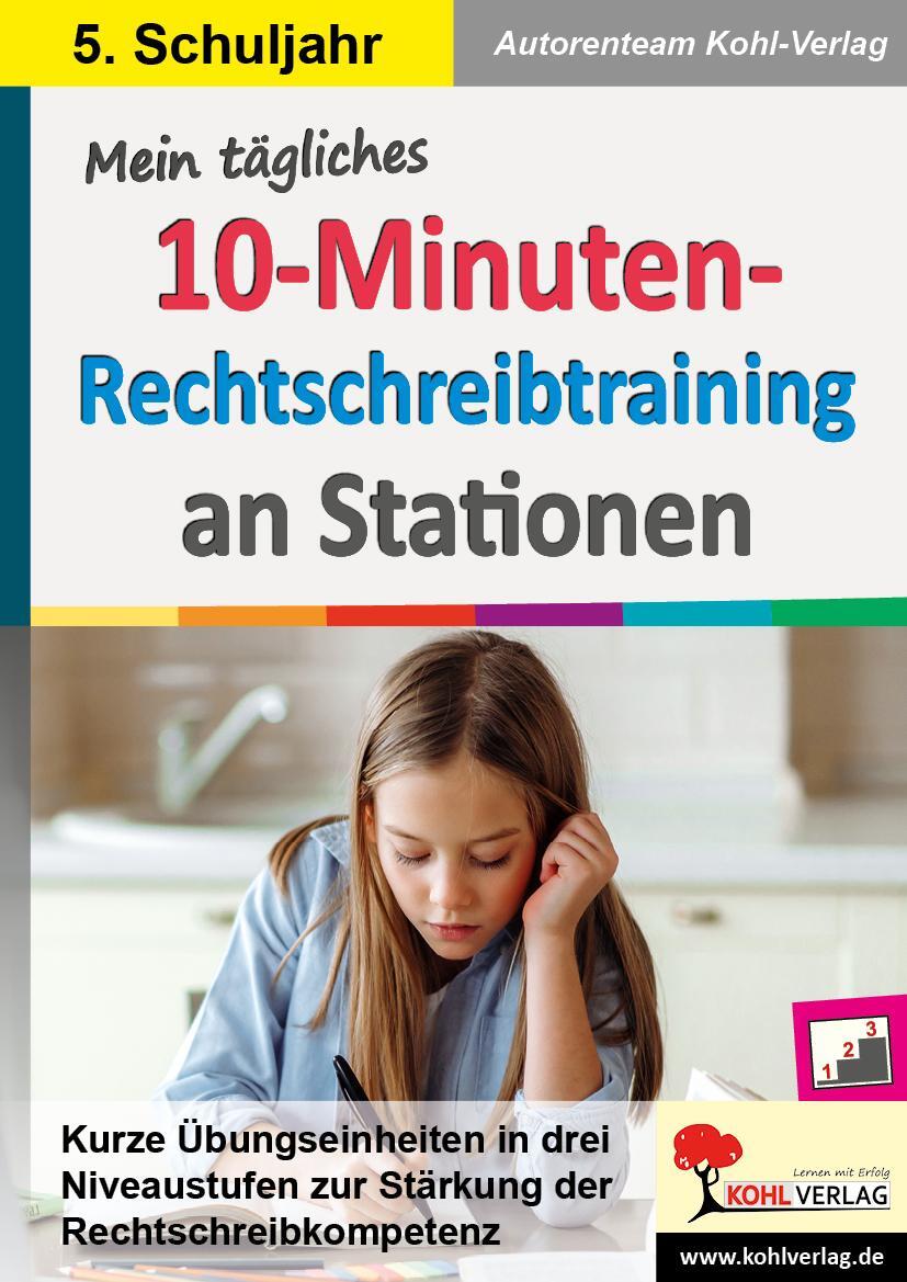 Cover: 9783985581160 | Mein tägliches 10-Minuten-Rechtschreibtraining an Stationen / Klasse 5