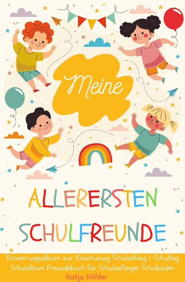 Cover: 9783752970883 | Meine allerersten Schulfreunde Erinnerungsalbum zur Einschulung...