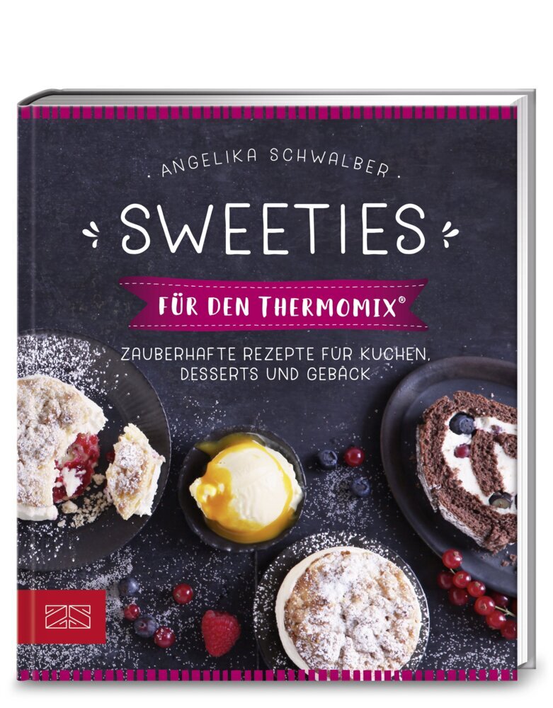 Cover: 9783898837095 | Sweeties für den Thermomix® | Angelika Schwalber | Taschenbuch | 2017