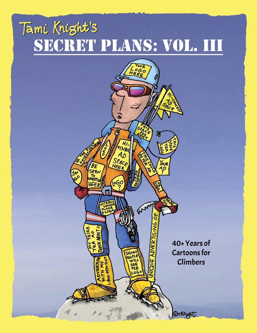 Cover: 9781779622662 | Secret Plans | 40+ Years of Cartoons for Climbers | Tami Knight | Buch