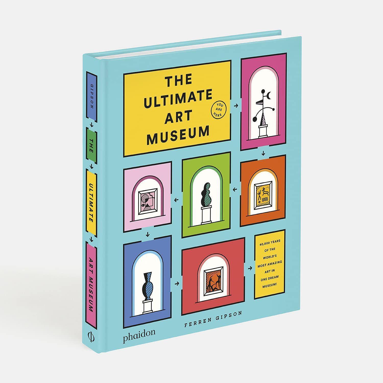 Bild: 9781838662967 | The Ultimate Art Museum | Ferren Gipson | Buch | 232 S. | Englisch