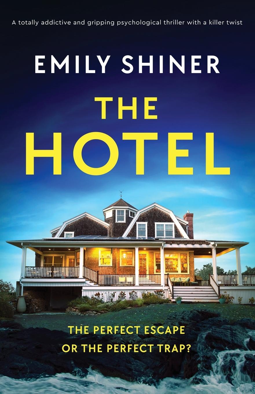 Cover: 9781837906253 | The Hotel | Emily Shiner | Taschenbuch | Englisch | 2023 | Bookouture