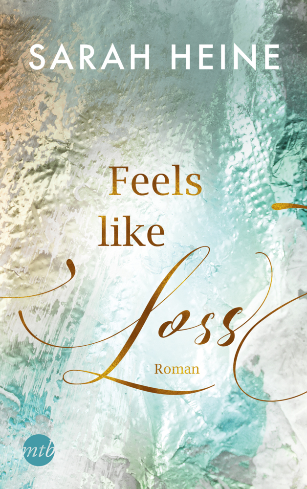 Cover: 9783745701692 | Feels like Loss | Sarah Heine | Taschenbuch | 320 S. | Deutsch | 2021