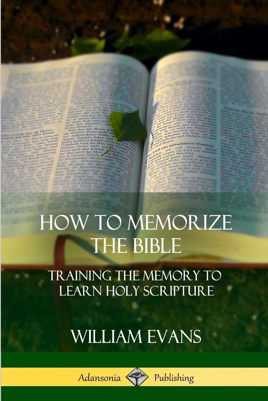 Cover: 9781387997527 | How to Memorize the Bible | William Evans | Taschenbuch | Englisch