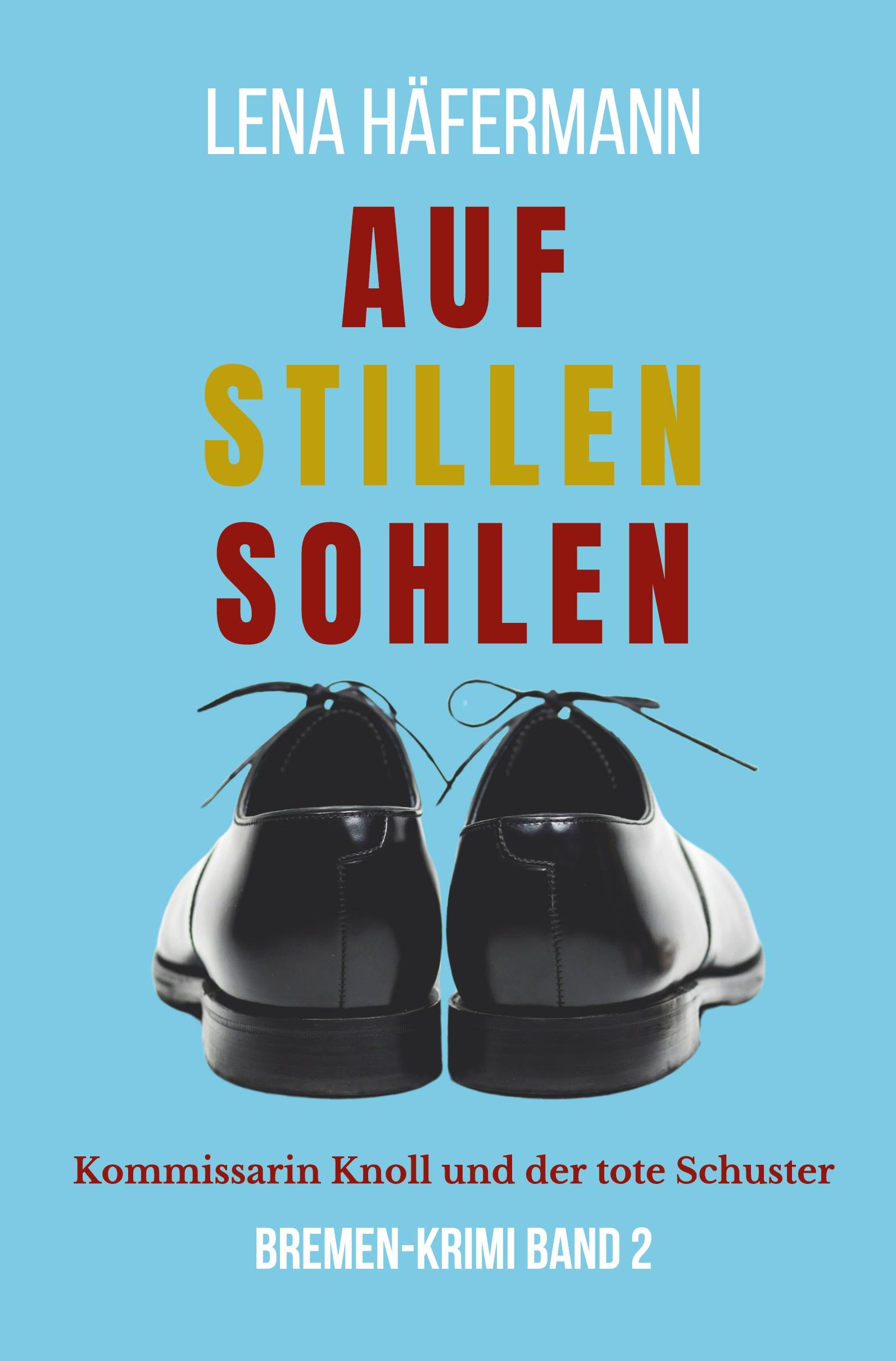 Cover: 9783759233349 | Auf stillen Sohlen | Kommissarin Knoll und der tote Schuster | Buch