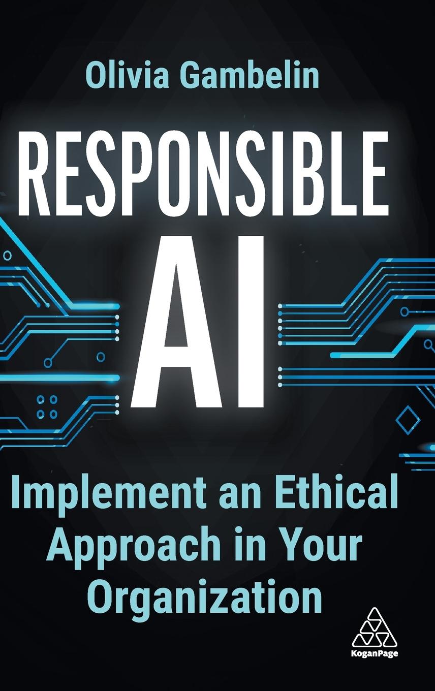 Cover: 9781398616035 | Responsible AI | Implement an Ethical Approach in Your Organization