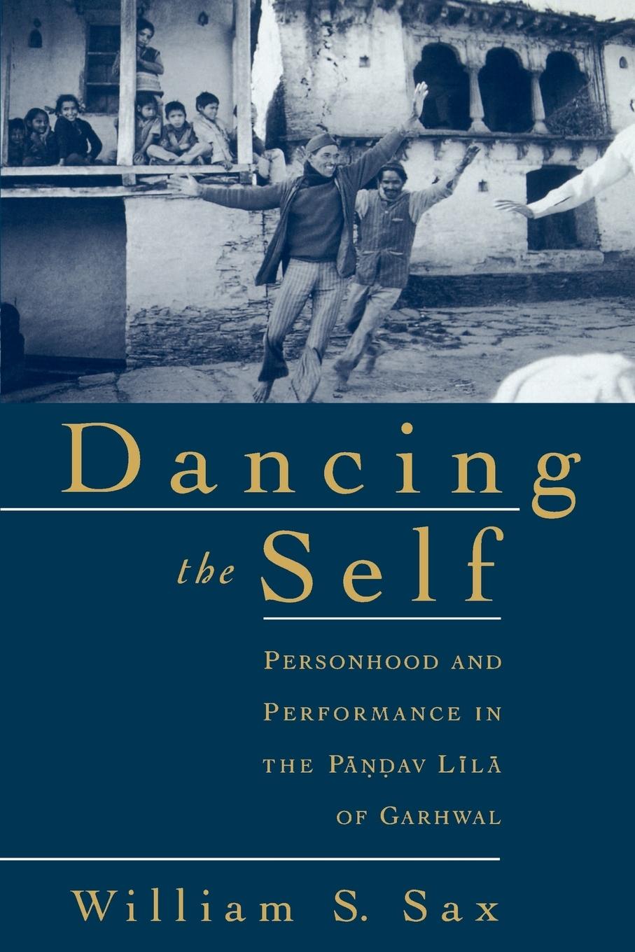 Cover: 9780195139150 | Dancing the Self | William S. Sax | Taschenbuch | Englisch | 2002