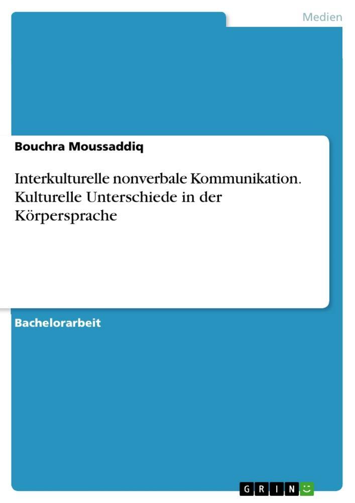 Cover: 9783668378612 | Interkulturelle nonverbale Kommunikation. Kulturelle Unterschiede...