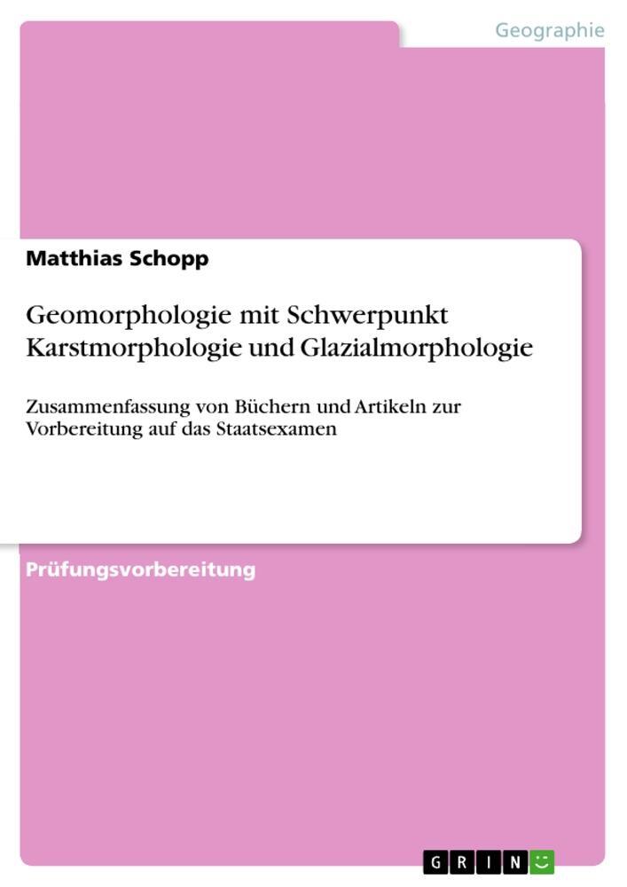 Cover: 9783656707523 | Geomorphologie mit Schwerpunkt Karstmorphologie und Glazialmorphologie