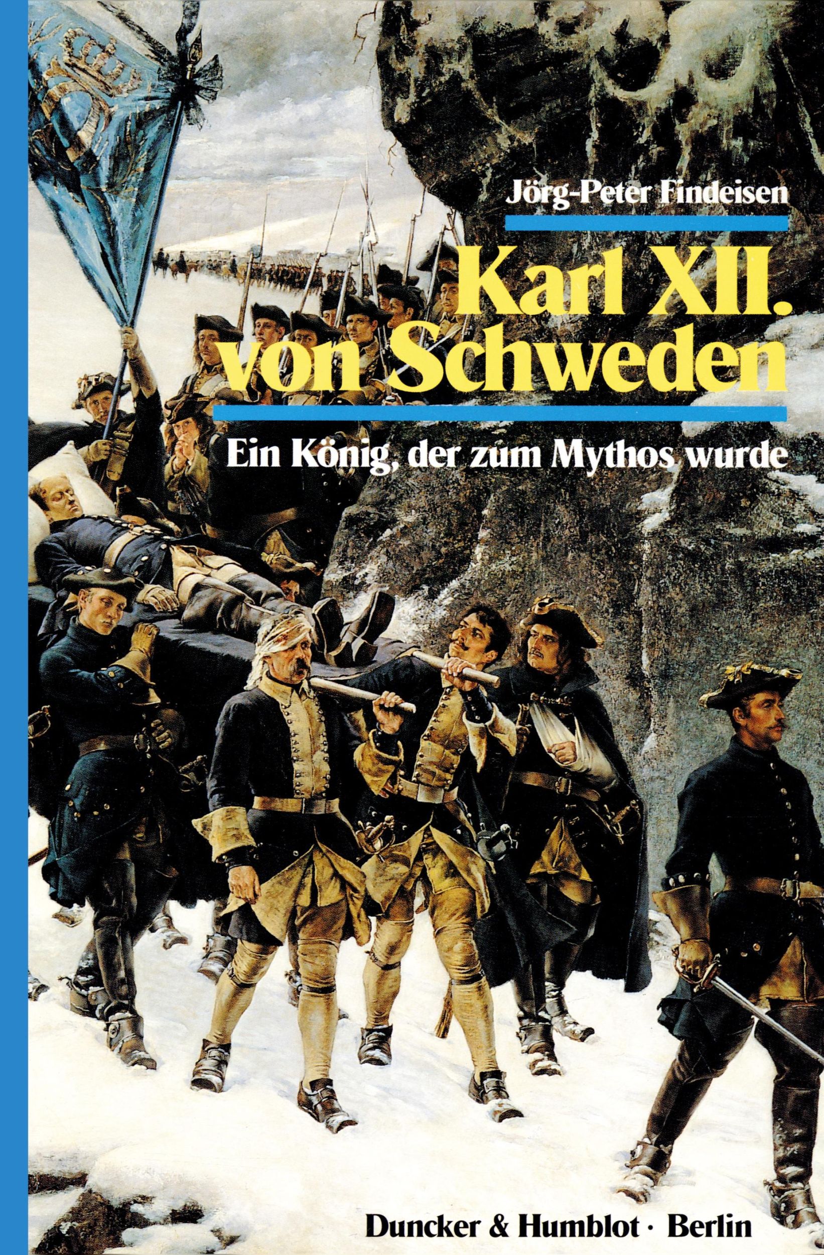 Cover: 9783428072842 | Karl XII. von Schweden. | Ein König, der zum Mythos wurde. | Findeisen