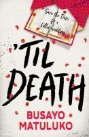 Cover: 9781398536548 | Til Death | Busayo Matuluko | Taschenbuch | 416 S. | Englisch | 2025