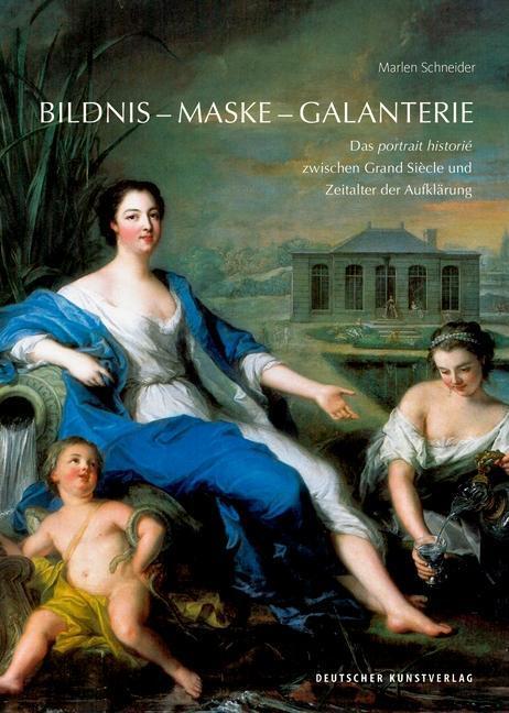 Cover: 9783422074873 | Bildnis - Maske - Galanterie | Marlen Schneider | Taschenbuch | 272 S.