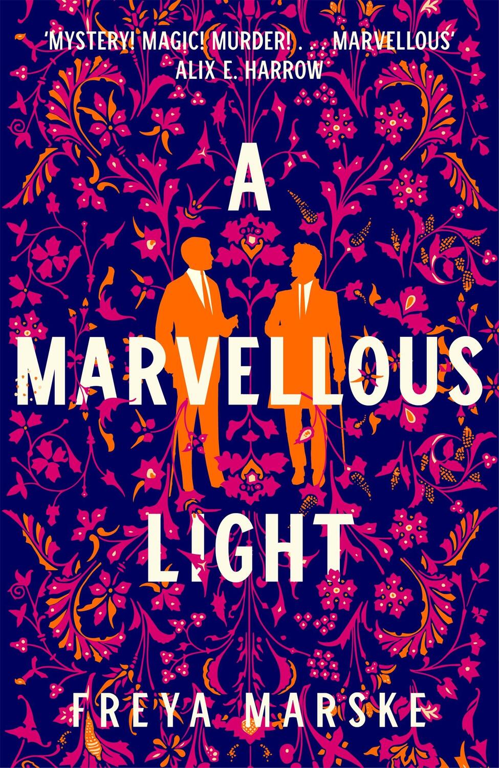 Cover: 9781529080889 | A Marvellous Light | Freya Marske | Buch | Gebunden | Englisch | 2021