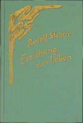 Cover: 9783727429750 | Erziehung zum Leben | Rudolf Steiner | Buch | 214 S. | Deutsch | 1998