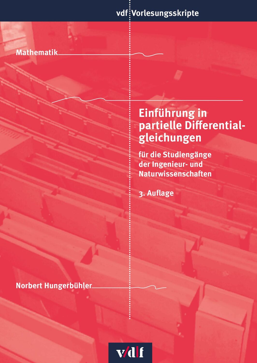 Cover: 9783728141316 | Einführung in partielle Differentialgleichungen | Norbert Hungerbühler