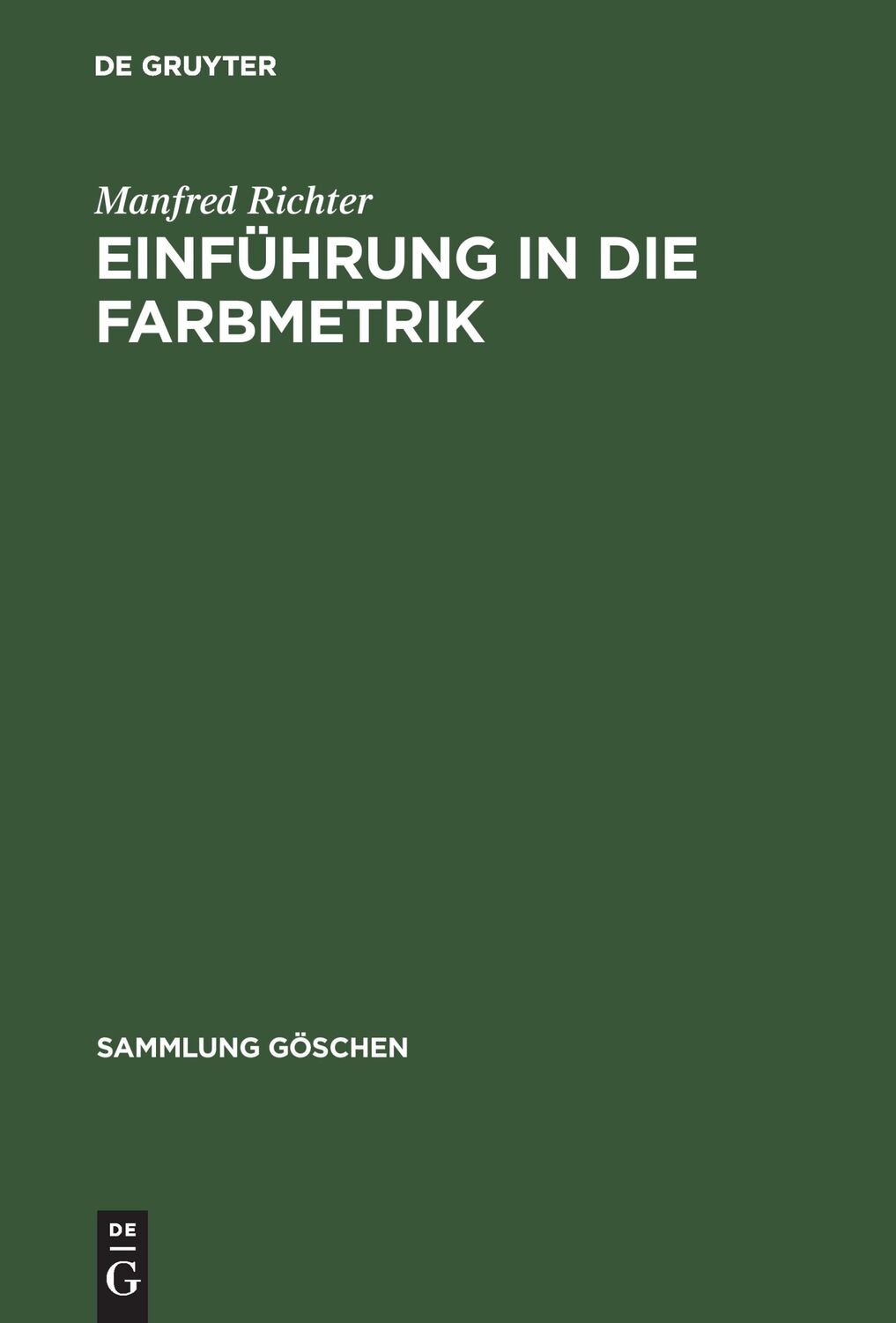 Cover: 9783110082098 | Einführung in die Farbmetrik | Manfred Richter | Buch | 278 S. | 1981