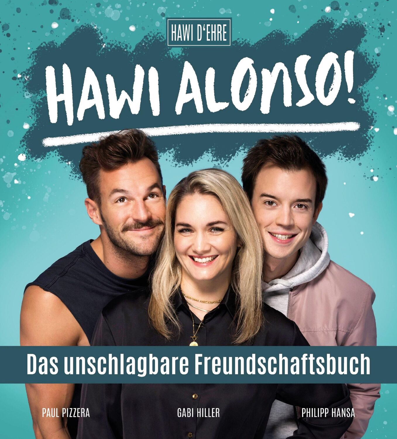 Cover: 9783800078820 | Hawi Alonso! Das unschlagbare Freundschaftsbuch. | Hansa (u. a.)