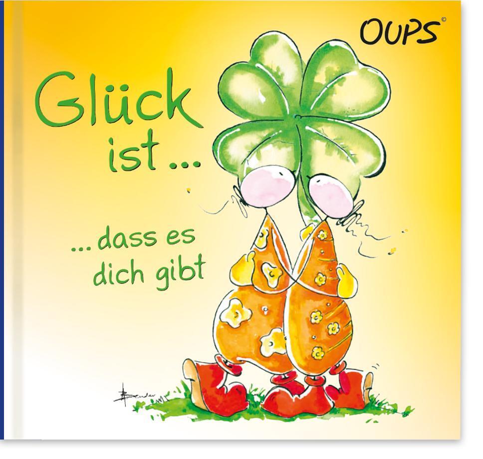 Cover: 9783902763938 | Oups - Glück ist, dass es dich gibt | Kurt Hörtenhuber | Buch | 36 S.