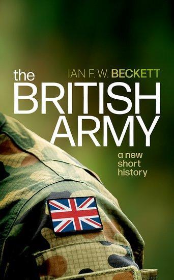 Cover: 9780198871040 | The British Army | A New Short History | Ian F W Beckett | Buch | 2023