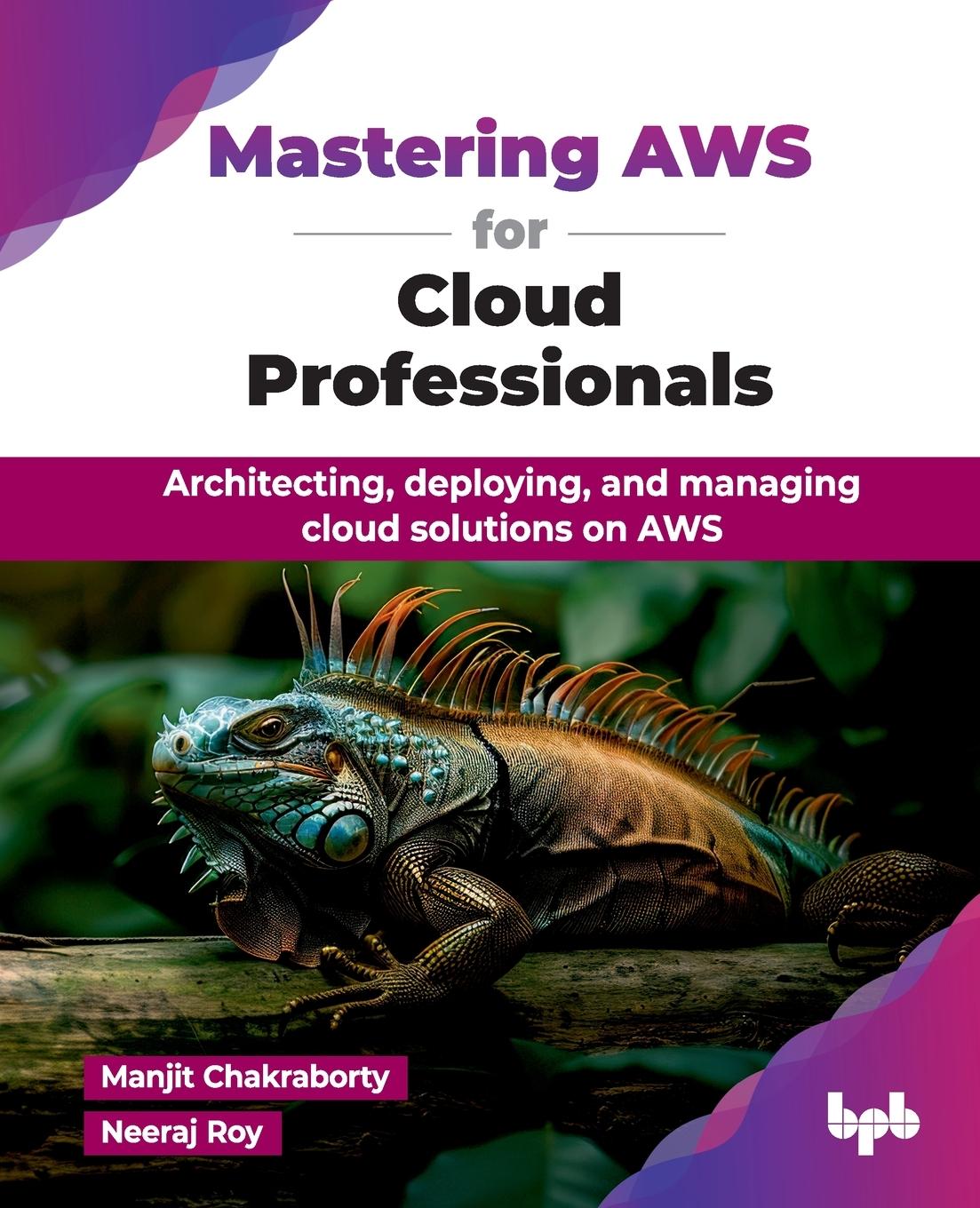 Cover: 9789365898446 | Mastering AWS for Cloud Professionals | Manjit Chakraborty (u. a.)